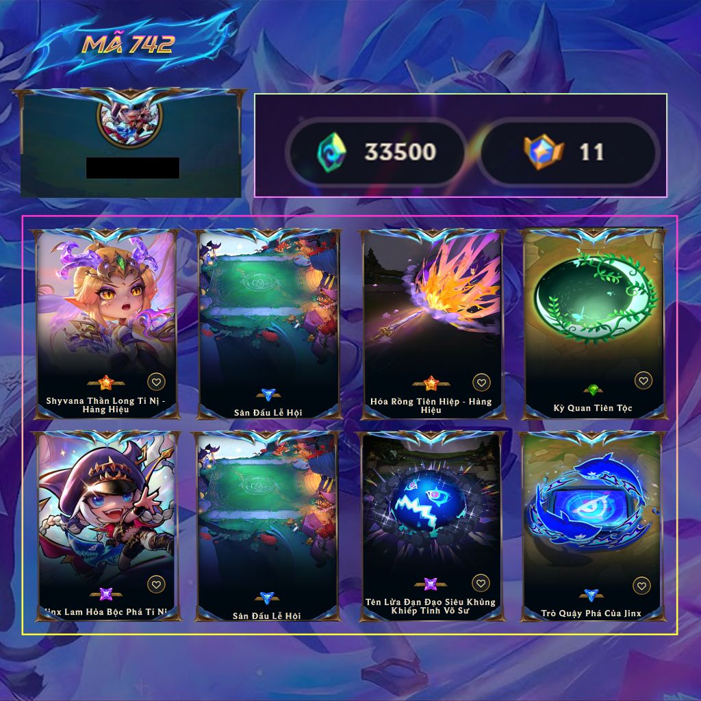 Tài khoản TFT MS: 742 - Shyvana Thần Long Tí Nị Hàng Hiệu + Jinx Lam Hỏa Bộc Phá Tí Nị